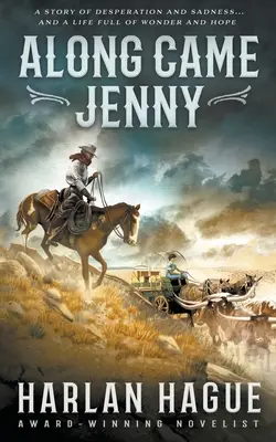 Along Came Jenny : Une romance de l'Ouest - Along Came Jenny: A Western Romance