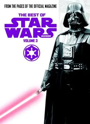 Star Wars : Le meilleur de Star Wars Insider Vol. 3 - Star Wars: Best of Star Wars Insider Vol. 3