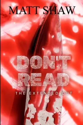 Ne pas lire : The Extended Cut - Don't Read: The Extended Cut