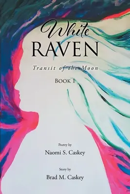 Le corbeau blanc : Transit de la Lune : Livre 1 - White Raven: Transit of the Moon: Book 1