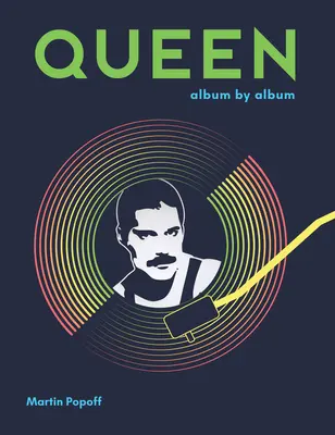 Queen : Album par album - Queen: Album by Album