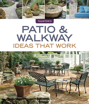 Des idées de patios et d'allées qui marchent - Patio & Walkway Ideas That Work