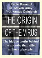 L'origine du virus - Les vérités cachées derrière le microbe qui a tué des millions de personnes - Origin of the Virus - The hidden truths behind the microbe that killed millions of people