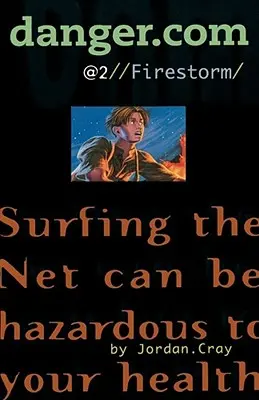 Tempête de feu, 2 - Firestorm, 2