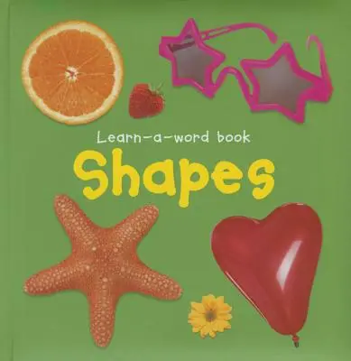 Livre d'images Apprendre un mot : Formes - Learn-A-Word Picture Book: Shapes