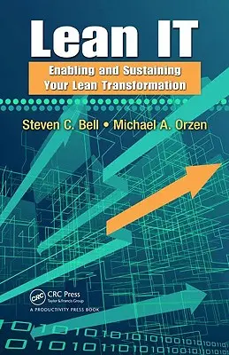 Lean IT : Permettre et soutenir votre transformation Lean - Lean IT: Enabling and Sustaining Your Lean Transformation