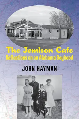 Le café Jemison : Réflexions sur une enfance en Alabama - The Jemison Cafe: Reflections on an Alabama Boyhood