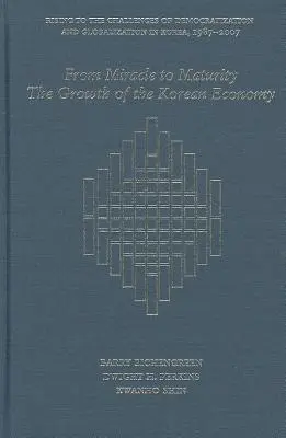 Du miracle à la maturité : La croissance de l'économie coréenne - From Miracle to Maturity: The Growth of the Korean Economy