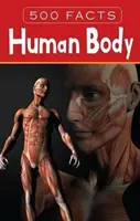 Le corps humain - 500 faits - Human Body - 500 Facts