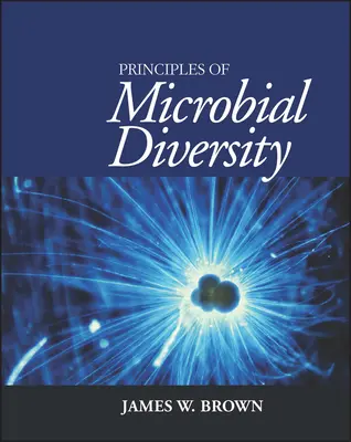 Principes de la diversité microbienne - Principles of Microbial Diversity