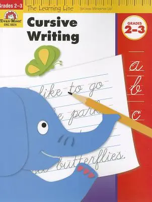 Écriture cursive, 2e et 3e années - Cursive Writing, Grades 2-3