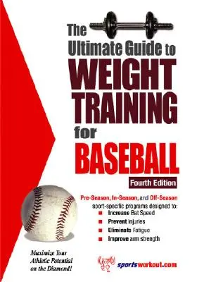 Le guide ultime de la musculation pour le baseball - The Ultimate Guide to Weight Training for Baseball