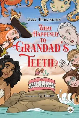 Qu'est-il arrivé aux dents de grand-père ? - What Happened to Grandad's Teeth?