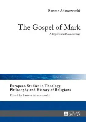 L'Évangile de Marc : un commentaire hypertextuel - The Gospel of Mark: A Hypertextual Commentary