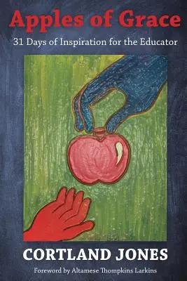 Apples of Grace : 31 jours d'inspiration pour l'éducateur - Apples of Grace: 31 Days of Inspiration for the Educator