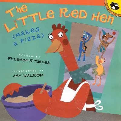 La petite poule rouge fait une pizza - The Little Red Hen Makes a Pizza