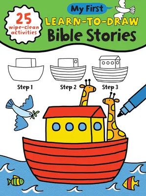 Mon premier apprentissage du dessin : Histoires de la Bible : (25 activités effaçables + marqueur effaçable à sec) - My First Learn-To-Draw: Bible Stories: (25 Wipe Clean Activities + Dry Erase Marker)