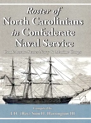 Liste des habitants de la Caroline du Nord ayant servi dans la marine confédérée - Roster of North Carolinians in Confederate Naval Service