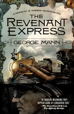 Le Revenant Express : Une enquête de Newbury & Hobbes - The Revenant Express: A Newbury & Hobbes Investigation