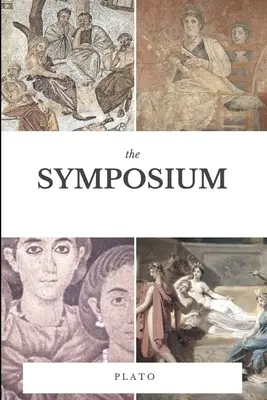 Le symposium - The Symposium