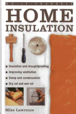 Bricolage : Isolation de la maison - Do-It-Yourself: Home Insulation