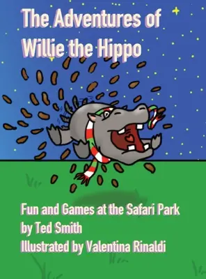 Les aventures de Willie l'hippopotame : jeux et amusements au Safari Park - The Adventures of Willie the Hippo: Fun and Games at the Safari Park