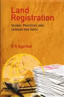 Enregistrement des terres - Pratiques mondiales et leçons pour l'Inde - Land Registration - Global Practices and Lessons for India