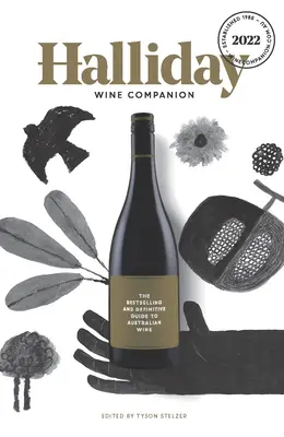 Halliday Wine Companion 2022 : Le best-seller et le guide définitif des vins australiens - Halliday Wine Companion 2022: The Bestselling and Definitive Guide to Australian Wine