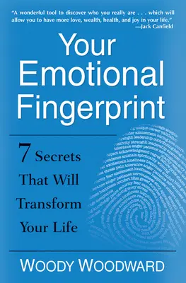 Votre empreinte émotionnelle : 7 secrets qui transformeront votre vie - Your Emotional Fingerprint: 7 Secrets That Will Transform Your Life