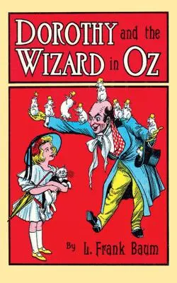 Dorothy et le magicien d'Oz - Dorothy and the Wizard in Oz