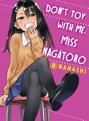 Ne jouez pas avec moi, Miss Nagatoro, Volume 8 - Don't Toy with Me, Miss Nagatoro, Volume 8