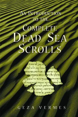 Introduction aux manuscrits complets de la mer Morte - An Introduction to the Complete Dead Sea Scrolls