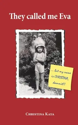 Ils m'ont appelé Eva - They Called Me Eva