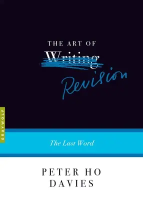 L'art de la révision : Le dernier mot - The Art of Revision: The Last Word