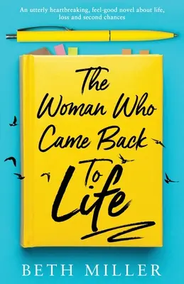 La femme qui revint à la vie : Un roman bouleversant sur la vie, la perte et les secondes chances. - The Woman Who Came Back to Life: An utterly heartbreaking, feel-good novel about life, loss and second chances