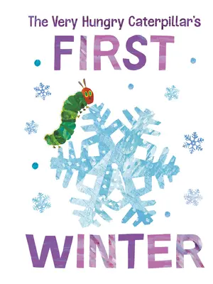 Le premier hiver de la chenille très affamée - The Very Hungry Caterpillar's First Winter