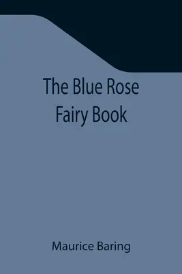 Le livre de la fée Rose bleue - The Blue Rose Fairy Book