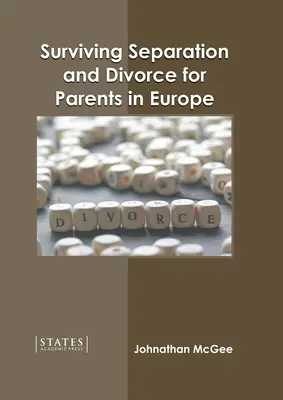 Survivre à la séparation et au divorce pour les parents en Europe - Surviving Separation and Divorce for Parents in Europe