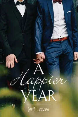 Une année plus heureuse - A Happier Year