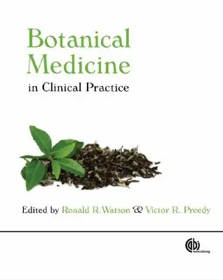 La médecine botanique dans la pratique clinique - Botanical Medicine in Clinical Practice