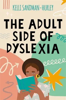 L'aspect adulte de la dyslexie - The Adult Side of Dyslexia
