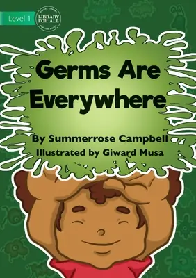 Les germes sont partout - Germs Are Everywhere