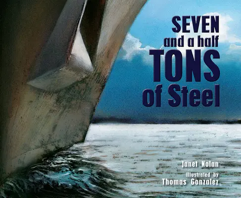 Sept tonnes et demie d'acier - Seven and a Half Tons of Steel