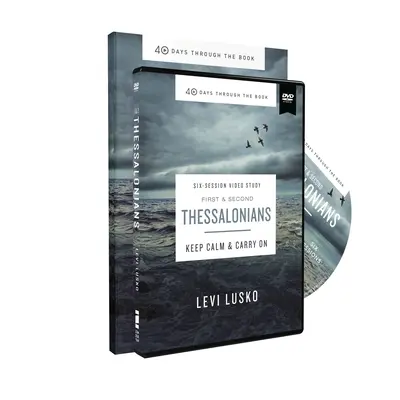 Guide d'étude 1 et 2 Thessaloniciens avec DVD : Gardez votre calme et continuez - 1 and 2 Thessalonians Study Guide with DVD: Keep Calm and Carry on