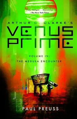 Venus Prime 4 d'Arthur C. Clarke - La rencontre avec la Méduse - Arthur C. Clarke's Venus Prime 4-The Medusa Encounter