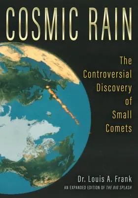 Pluie cosmique : la découverte controversée des petites comètes - Cosmic Rain: The Controversial Discovery of Small Comets