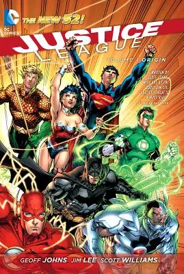 Justice League Vol. 1 : Origin (the New 52) - Justice League Vol. 1: Origin (the New 52)