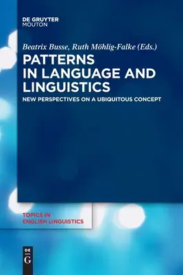 Modèles dans la langue et la linguistique - Patterns in Language and Linguistics