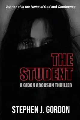 L'étudiant : Un thriller de Gidon Aronson - The Student: A Gidon Aronson Thriller