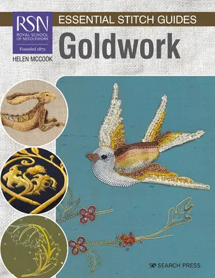Rsn Essential Stitch Guides : Goldwork - Edition grand format - Rsn Essential Stitch Guides: Goldwork - Large Format Edition